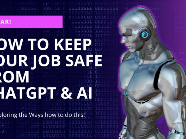 Keep Your Job Safe From ChatGPT & AI