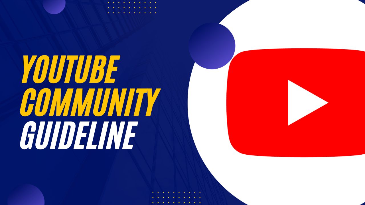 YouTube Community Guideline